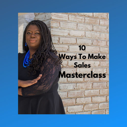 10 Ways To Make More Sales In Your Business - Masterclass